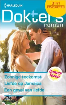 Zonnige toekomst ; Liefde op Jamaica ; Een geval van liefde (3-in-1) - Margaret Barker, Fiona Low, ...