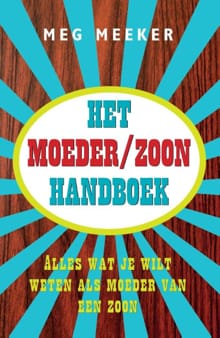 Het moeder/zoon handboek - Meg Meeker