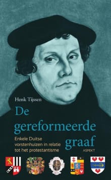 De gereformeerde graaf - Henk Tijssen