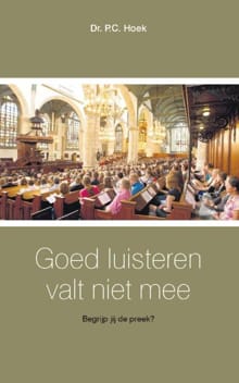 Goed luisteren valt niet mee - P.C. Hoek