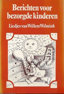 Berichten voor bezorgde kinderen -  Wilmink, Willem Wilmink