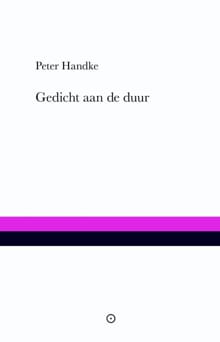 Gedicht aan de duur - Peter Handke