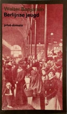 Berlijnse jeugd -  Benjamin, Walter Benjamin