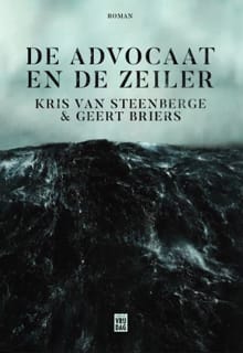 De Advocaat en de Zeiler - Kris Van Steenberge, Geert Briers