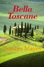Bella Toscane - F. Mayes