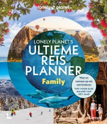 Lonely Planet’s ultieme reisplanner Family -  Lonely Planet