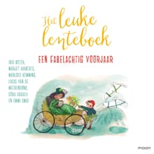 Het leuke lenteboek - Een fabelachtig voorjaar - Iris Boter, Marjet Huiberts, ...
