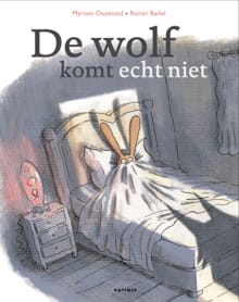 De wolf komt echt niet - Myriam Ouyessad