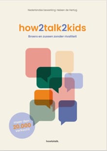 How2talk2kids - broers en zussen zonder rivaliteit - Adele Faber, E. Mazlish, ...
