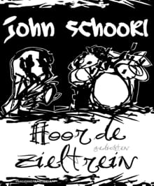 Hoor de zieltrein - John Schoorl