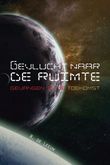 Gevlucht naar de ruimte - R. de Leeuw