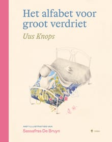 Het alfabet voor groot verdriet - Sassafras De Bruyn, Uus Knops