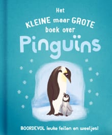 Het kleine maar grote boek over pinguïns - Tom Jackson