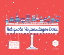 Het grote verjaardagen boek - Liesbeth Talboom, Liesbeth Haesevoets, ...