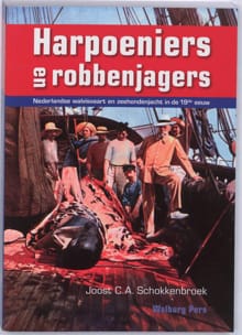 Harpoeniers en robbenjagers - J. C.A. Schokkenbroek, J.C.A. Schokkenbroek