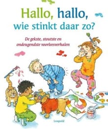Hallo, hallo, wie stinkt daar zo? - Hans Kuyper, Annie M.G. Schmidt, ...