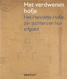 Het verdwenen hofje - Peter Jan Margry, Ignaz Mathhey, ...