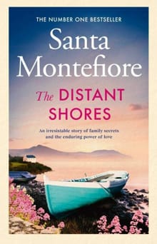 The distant shores -  Montefiore, Santa, Santa Montefiore