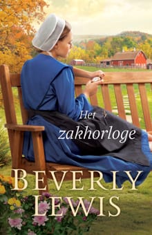 Het zakhorloge - Beverly Lewis