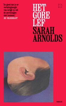 Het gore lef - Sarah Arnolds