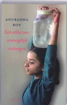 Atlas van onmogelijk verlangen - Arundhati Roy