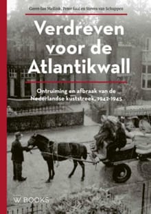 Verdreven voor de Atlantikwall - Geert-Jan Mellink, Peter Saal, ...