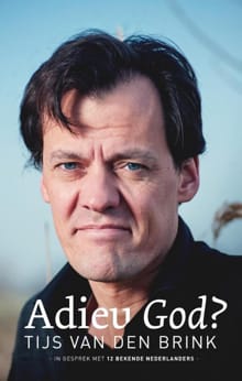 Adieu God? - Tijs van den Brink