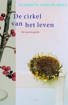 Cirkel van het leven - Elisabeth Kubler-Ross