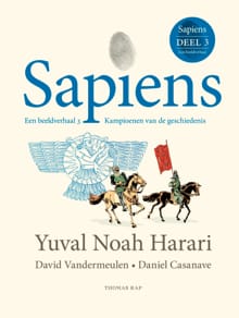 Sapiens een beeldverhaal - 3 - Yuval Noah Harari