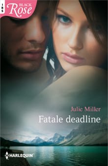Fatale deadline - Julie Miller