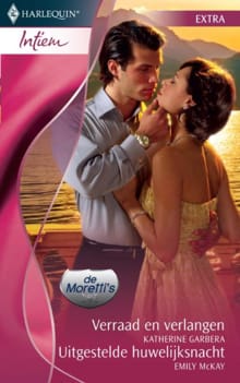 Verraad en verlangen ; Uitgestelde huwelijksnacht - Katherine Garbera, Emily McKay
