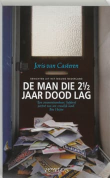 De man die 2 1/2 jaar dood lag - J. van Casteren