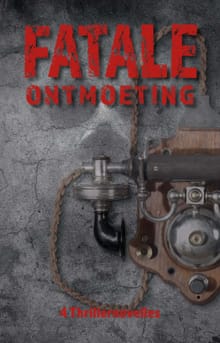 Fatale ontmoeting - Lisanne Stokreef, Karel Bedert, ...