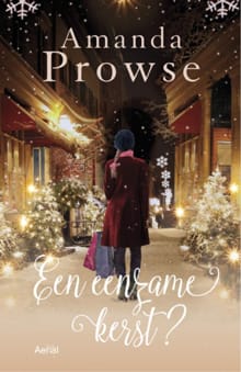 Een eenzame kerst? - Amanda Prowse