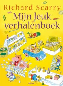 Mijn leuk verhalenboek - Richard Scarry