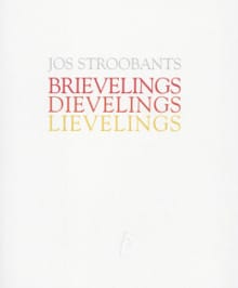 Brievelings dievelings lievelings - Jos Stroobants