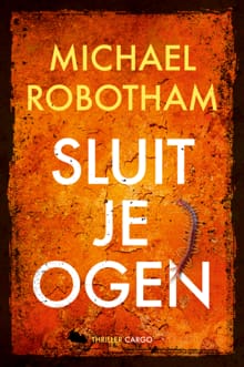 Sluit je ogen - Michael Robotham