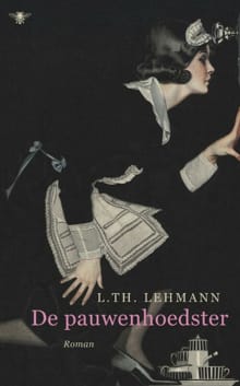 De pauwenhoedster - L.Th. Lehmann, L. Th. Lehmann, ...