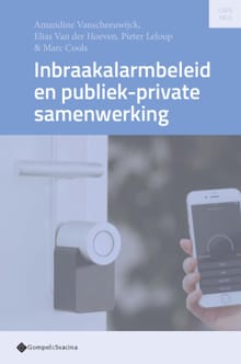 Inbraakalarmbeleid en publiek-private samenwerking - Amandine Vanscheeuwijck, Elias Van der Hoeven, ...