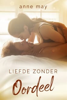 Liefde zonder oordeel - Anne May