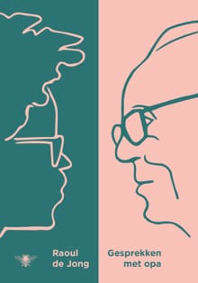 Gesprekken met opa - Raoul de Jong