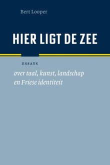 Hier ligt de zee - Bert Looper