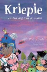 Kriepie en het oog van de storm - Walter Baele