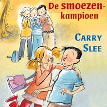 De smoezenkampioen - Carry Slee