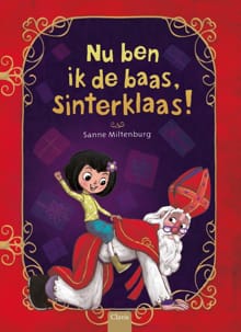 Nu ben ik de baas, Sinterklaas! - Sanne Miltenburg