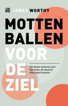 Mottenballen voor de ziel - James Worthy