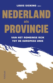Nederland als provincie - Louis Sicking