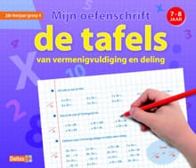 Mijn oefenschrift - De tafels 7-8 jaar groep 4 - Emy Geyskens