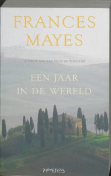 Een jaar in de wereld - F. Mayes