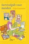 Survivalgids voor meiden - Caja Cazemier